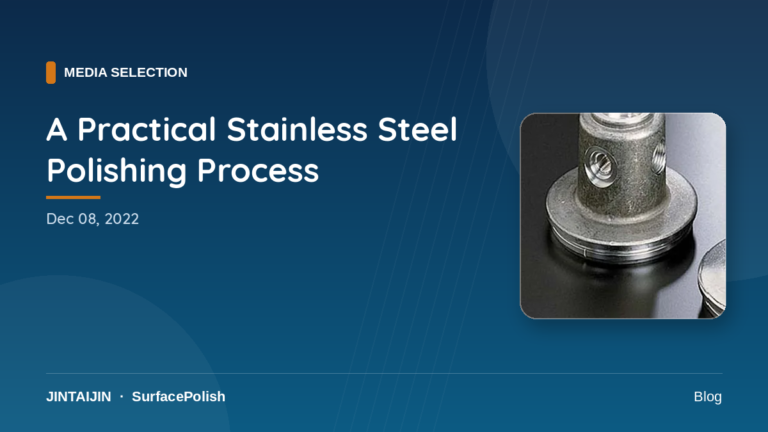 A Practical Stainless Steel Polishing Process