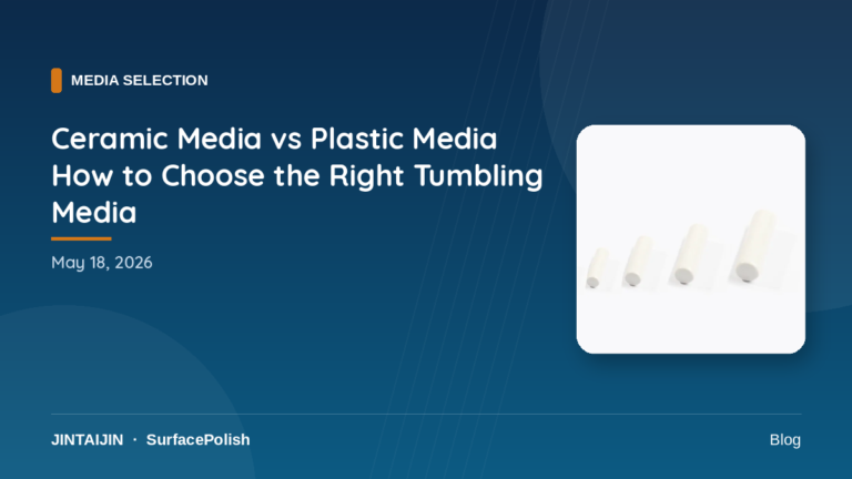 Ceramic Media vs Plastic Media How to Choose the Right Tumbling Media