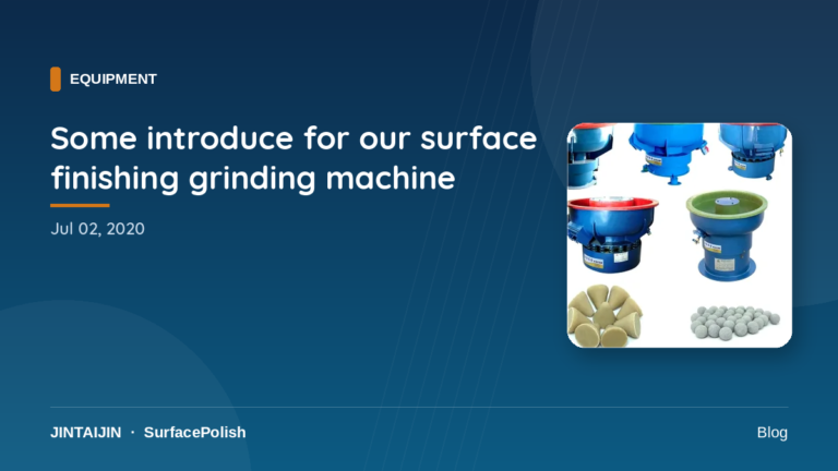 Some introduce for our surface finishing grinding machine-surface-polish.com