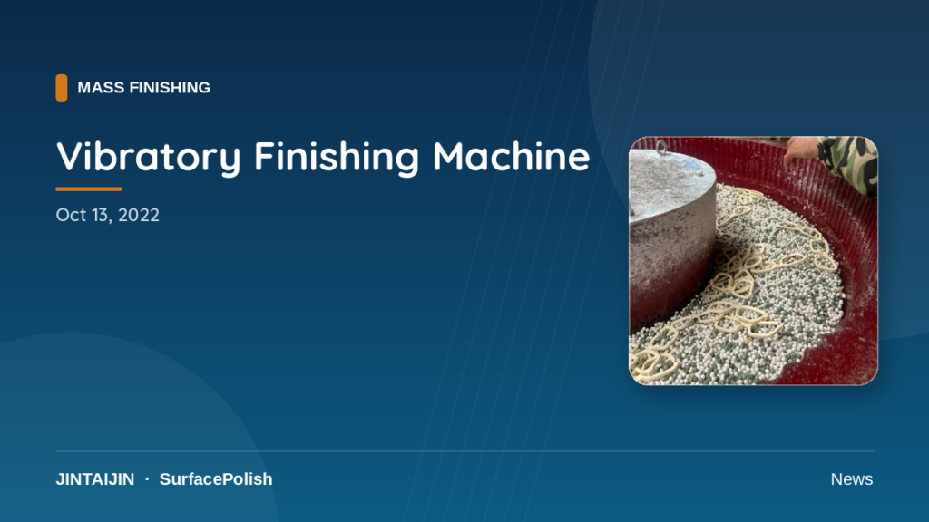 Vibratory Finishing Machine